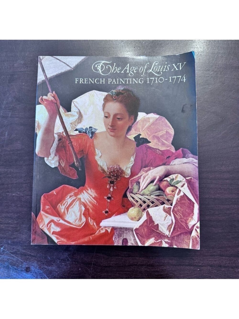 The Age of Louis XV: French Painting 1710-1774 Paperback